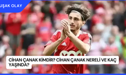 Cihan Çanak Kimdir? Cihan Çanak Nereli ve Kaç Yaşında?