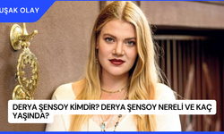 Derya Şensoy Kimdir? Derya Şensoy Nereli ve Kaç Yaşında?