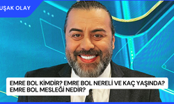 Emre Bol Kimdir? Emre Bol Nereli ve Kaç Yaşında? Emre Bol Mesleği Nedir?