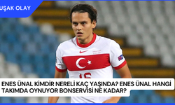 Enes Ünal Kimdir Nereli Kaç Yaşında? Enes Ünal Hangi Takımda Oynuyor Bonservisi Ne Kadar?
