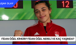 Fidan Öğel Kimdir? Fidan Öğel Nereli ve Kaç Yaşında?