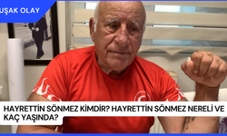 Hayrettin Sönmez Kimdir? Hayrettin Sönmez Nereli ve Kaç Yaşında?