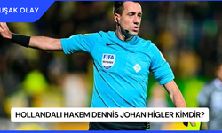 Hollandalı Hakem Dennis Johan Higler Kimdir?