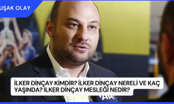 İlker Dinçay Kimdir? İlker Dinçay Nereli ve Kaç Yaşında? İlker Dinçay Mesleği Nedir?