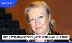 İnci Çayırlı Kimdir? İnci Çayırlı Şarkıları Nelerdir?