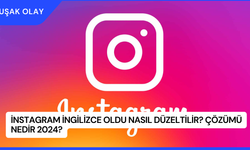 İnstagram İngilizce Oldu Nasıl Düzeltilir? Çözümü Nedir 2024?