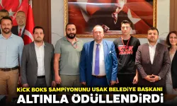 Kick Boks Şampiyonunu Uşak Belediye Başkanı Altınla Ödüllendirdi