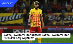 Kartal Kayra Yılmaz Kimdir? Kartal Kayra Yılmaz Nereli ve Kaç Yaşında?