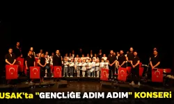 Uşak'ta "Gençliğe Adım Adım" Konseri