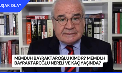 Memduh Bayraktaroğlu Kimdir? Memduh Bayraktaroğlu Nereli ve Kaç Yaşında?