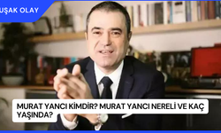 Murat Yancı Kimdir? Murat Yancı Nereli ve Kaç Yaşında?