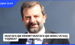 Mustafa Işık Kimdir? Mustafa Işık Nereli ve Kaç Yaşında?