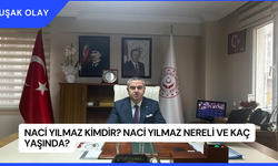 Naci Yılmaz Kimdir? Naci Yılmaz Nereli ve Kaç Yaşında?