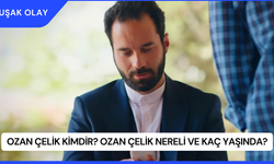 Ozan Çelik Kimdir? Ozan Çelik Nereli ve Kaç Yaşında?