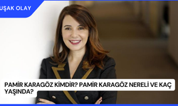 Pamir Karagöz Kimdir? Pamir Karagöz Nereli ve Kaç Yaşında?
