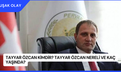 Tayyar Özcan Kimdir? Tayyar Özcan Nereli ve Kaç Yaşında?