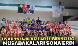 Uşak’ta U 10 Kızlar İl Birinciliği Müsabakaları Sona Erdi