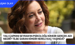 Yalı Çapkını Seyran’ın Psikoloğu Kimdir Gerçek Adı Nedir? Tilbe Saran Kimdir Nereli Kaç Yaşında?