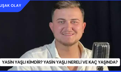Yasin Yaşlı Kimdir? Yasin Yaşlı Nereli ve Kaç Yaşında?