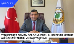 Yeni Isparta Orman Bölge Müdürü Ali Özdemir Kimdir? Ali Özdemir Nereli ve Kaç Yaşında?