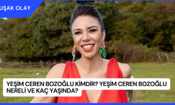 Yeşim Ceren Bozoğlu Kimdir? Yeşim Ceren Bozoğlu Nereli ve Kaç Yaşında?