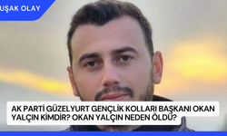 AK Parti Güzelyurt Gençlik Kolları Başkanı Okan Yalçın Kimdir? Okan Yalçın Neden Öldü?