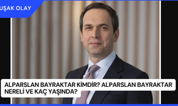 Alparslan Bayraktar Kimdir? Alparslan Bayraktar Nereli ve Kaç Yaşında?