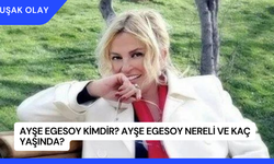 Ayşe Egesoy Kimdir? Ayşe Egesoy Nereli ve Kaç Yaşında?
