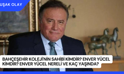 Bahçeşehir Koleji'nin Sahibi Kimdir? Enver Yücel Kimdir? Enver Yücel Nereli ve Kaç Yaşında?