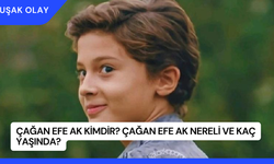 Çağan Efe Ak Kimdir? Çağan Efe Ak Nereli ve Kaç Yaşında?