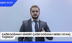 Çağrı Doğanay Kimdir? Çağrı Doğanay Nereli ve Kaç Yaşında?