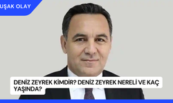 Deniz Zeyrek Kimdir? Deniz Zeyrek Nereli ve Kaç Yaşında?