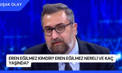 Eren Eğilmez Kimdir? Eren Eğilmez Nereli ve Kaç Yaşında?