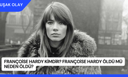 Françoise Hardy Kimdir? Françoise Hardy Öldü Mü Neden Öldü?