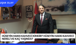 Hüseyin Hakkı Kahveci Kimdir? Hüseyin Hakkı Kahveci Nereli ve Kaç Yaşında?