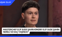 MasterChef Elif Sude Şahin Kimdir? Elif Sude Şahin Nereli ve Kaç Yaşında?
