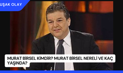 Murat Birsel Kimdir? Murat Birsel Nereli ve Kaç Yaşında?