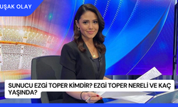Sunucu Ezgi Toper Kimdir? Ezgi Toper Nereli ve Kaç Yaşında?