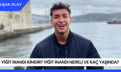 Yiğit İnandı Kimdir? Yiğit İnandı Nereli ve Kaç Yaşında?