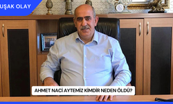 Ahmet Naci Aytemiz Kimdir Neden Öldü?