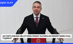 AK Parti Ankara Milletvekili Murat Alparslan Kimdir? Nereli Kaç Yaşında?
