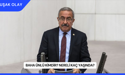 Baha Ünlü Kimdir? Nereli Kaç Yaşında?