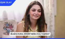 Bilgesu Kural Kimdir? Nereli Kaç Yaşında?