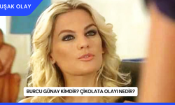 Burcu Günay Kimdir? Çikolata Olayı Nedir?