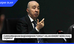 Cumhurbaşkanı Başdanışmanı Turgut Aslan Kimdir? Nereli Kaç Yaşında?