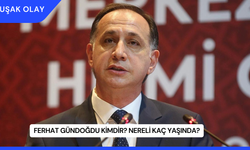 Ferhat Gündoğdu Kimdir? Nereli Kaç Yaşında?