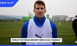 Ferhat Öztorun Kimdir? Nereli Kaç Yaşında?