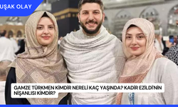 Gamze Türkmen Kimdir Nereli Kaç Yaşında? Kadir Ezildi'nin Nişanlısı Kimdir?