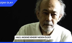 Halil Akdeniz Kimdir? Neden Öldü?