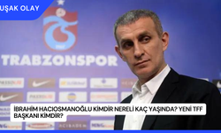 İbrahim Hacıosmanoğlu Kimdir Nereli Kaç Yaşında? Yeni TFF Başkanı Kimdir?